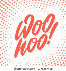 121 Woo Hoo Images, Stock Photos & Vectors | Shutterstock