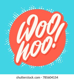 Woo hoo! Vector lettering.