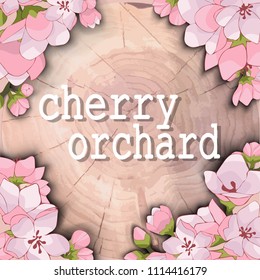 Wood background with flowers of cherry and Apple trees.
 Rosebud. Place for text.
Cut wood with the inscription.
 Stock illustration. Vector banner, poster.
