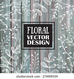 Wood background with white leaves. Vector illustration frame,  hand-drawn nature template