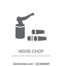 wood Chop icon. Trendy wood Chop logo concept on white background from Agriculture Farming and Gardening collection. Suitable for use on web apps, mobile apps and print media.