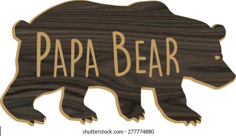 Wood grain Papa Bear Silhouette