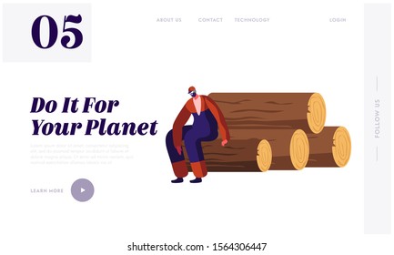 Wood Harvesting, Logging Forestry Industry, Deforestation Process Website Landing Page. Tired Woodcutter Having Break Sitting on Wooden Logs Pile Web Page Banner. Cartoon Flat Vector Illustration