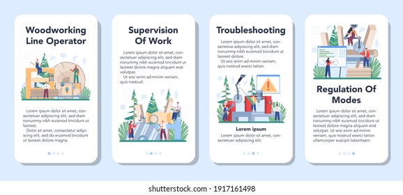 Wood industry mobile application banner set. Woodworking line operator as a forestry production line. Sawing process control. Manufacturing and woodworking process. Isolated flat vector illustration