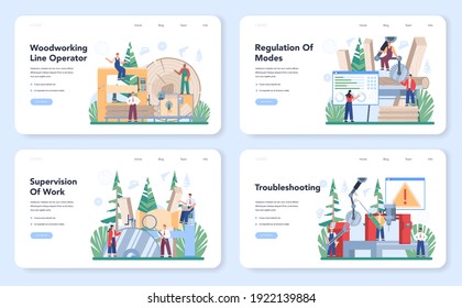 Wood industry web banner or landing page set. Woodworking line operator as a forestry production line. Sawing process control. Manufacturing and woodworking process. Isolated flat vector illustration