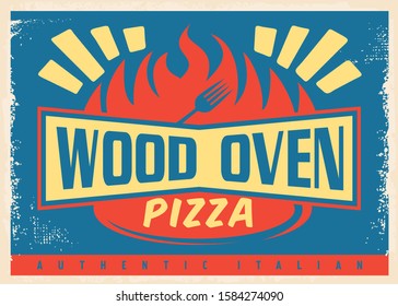 Wood oven authentic Italian pizza. Retro poster design for pizzeria restaurant. Vintage vector food illustration.