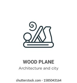 Wood plane outline vector icon. Thin line black wood plane icon, flat vector simple element illustration from editable architecture and city concept isolated on white background