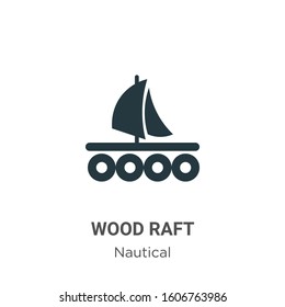 Wood raft glyph icon vector on white background. Flat vector wood raft icon symbol sign from modern nautical collection for mobile concept and web apps design.