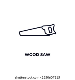 wood saw  outline icon. Linear vector from construction concept. Thin line wood saw  icon isolated on white background