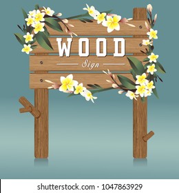 Wood Sign Board and  flower vector illustration