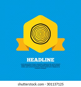 Wood sign icon. Tree growth rings. Tree trunk cross-section. Yellow label tag. Circles seamless pattern on back. Vector