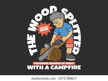 Wood splitter character illustration is splitting wood using a chainsaw. Flat art illustration for t-shirt print