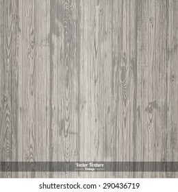 Wood Texture. Vector Eps10 Illustration. Grey Dirty Wooden Background