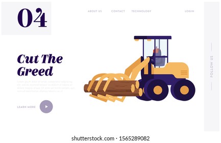 Woodcutter Truck Tree in Forest Website Landing Page. Lumberer Driving Log Harvester Working at Forest Area Delimbing, Cutting and Sorting Wood Pile Web Page Banner. Cartoon Flat Vector Illustration