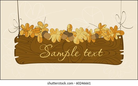 Wooden autumn banner in vector with acorn and leaves
