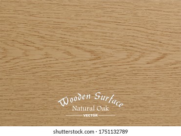 Wooden Background -  Natural Oak - Vintage Rustic Wood Surface - Wood Vector