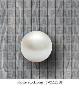 Wooden background with white pearl. Vector illustration.