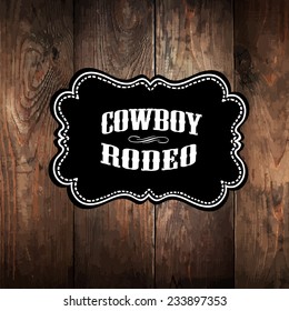 Wooden background with wild west styled label 