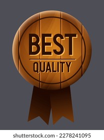 Wooden badge "Best quality". Vector clipart.