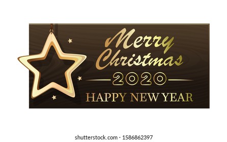 Wooden banner with Christmas gold star for New Year 2020. Merry Christmas and Happy New Year. Vector illustration