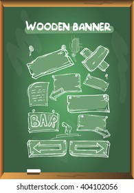 Wooden banners set on chalkboard background. Free hand drawn. Vector illustration. 