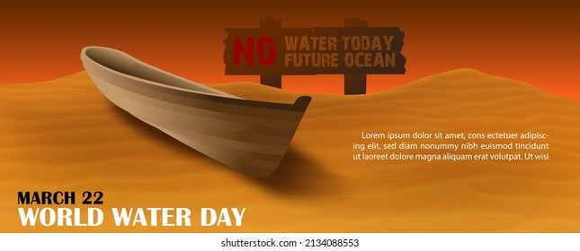 Wooden boat on desert with slogan and wording of world water day, example text on sunset background. Poster campaign of world water day in banner and vector design.