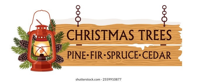 Wooden hanging sign with the inscription Christmas Tree farms fresh and a red vintage lantern. Vintage kerosene lamp with a sign decorated with fir branches and cones. Illustrated vector clipart.