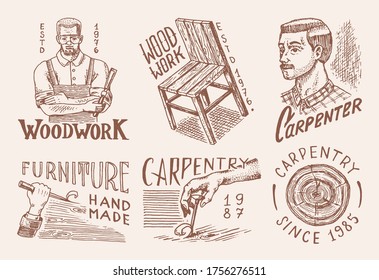 Wooden labels for Workshop or signboards. Woodworker carpenter man, joiner and furniture and chair. Vintage logo, Badges for typography or t-shirts. Hand Drawn engrave sketch.