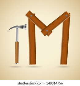 Wooden letter M and hammer, vector illustration, eps10, 3 layers, easy editable