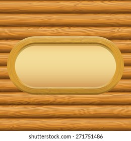Wooden Oval Frame with Empty Paper on a Log Wall. Vector