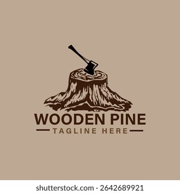 Wooden Pine Tree Stump Axe Logo Design Rustic Nature and Lumberjack Concept