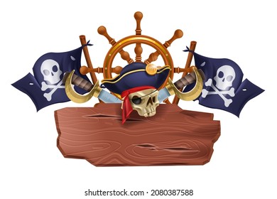 Wooden pirate sign board, vector game UI timber panel banner, black jolly roger flag, skull, ship wheel. UI corsair frame, saber blade, announcement tablet isolated on white. Wooden sign pointer badge