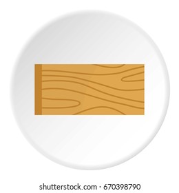 Wooden plank icon in flat circle isolated vector illustration for web
