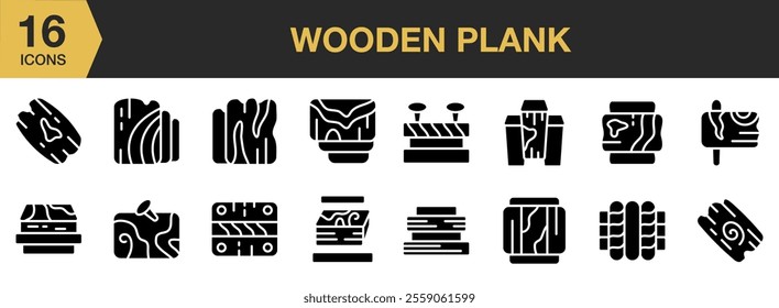 Wooden Plank solid icon set. Includes Plank, Wood, Timber, Tree, Wooden, Material, and More. Solid icons vector collection.