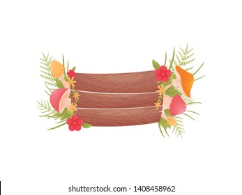 Wooden plaque without an inscription decorated with mushrooms, flowers and leaves. Vector illustration on white background.