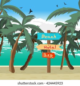 Wooden pointer among palm trees on the beach, the hotel, in the bar. Summer signpost flat vector cartoon illustration on a beach in summer vacation
