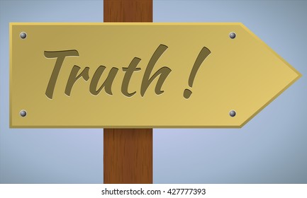 Wooden pole with truth sign. Vector element.