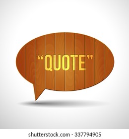 Wooden quote blank tamplate. 3D vector wood texture speech bubble for design