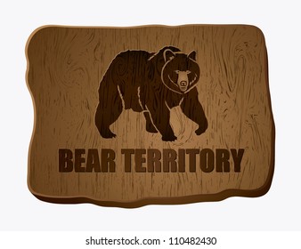 Wooden sign for bear's territory - vector illustration