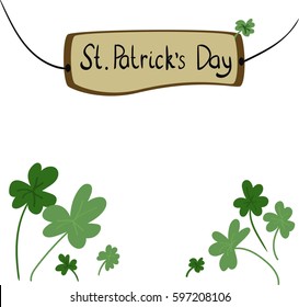 Wooden sign board with lettering Saint Patrick's day. Background with clover for the site, shop, magazine promotions. Place for your text.