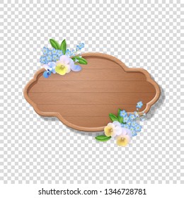 Wooden sign decorated with with flowers. Vector illustration