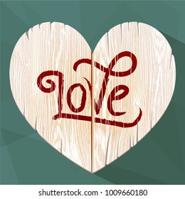 Wooden sign. Photorealistic wooden romantic background in a heart shape. Bleached wood texture. Hand drawn, no tracing.