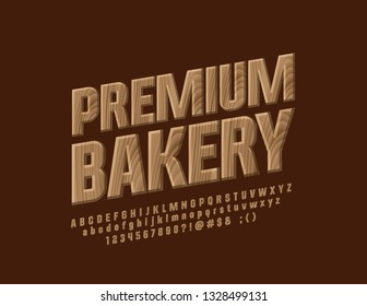 Wooden Sign Premium Bakery with Eco Font. Stylish wooden Alphabet Letters, Numbers and Symbols. 