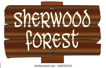 A wooden sign with the words Sherwood Forest isolated over a white background