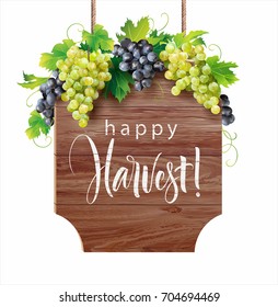 Wooden signboard with harvesting time greeting decorated with white ang blue grapes. Vector illustration.