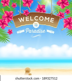 The wooden signboard Welcome -  against a tropical flowers background and beach seascape