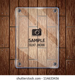 Wooden texture background and glass frame. vector illustrator