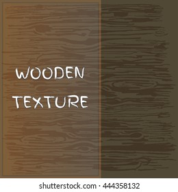 Wooden texture. Vector Illustration.