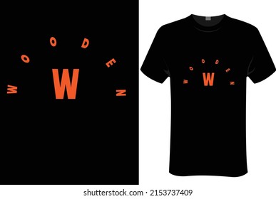 wooden | unisex t-shirt design, this design for print-on-demand t-shirt printing businesses and to upload online stores as well. It's 100% royalty free.100% editable Eps 10 format. 
