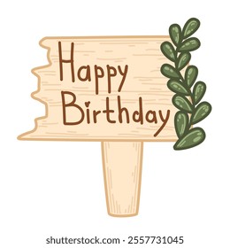 Wooden-style Happy Birthday sign decorated with lush green leaves. Whimsical and rustic design perfect for nature-themed events. Handcrafted wooden plaque with a festive birthday greeting and greenery